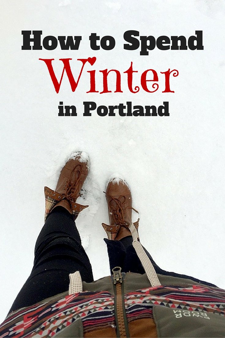 How to Spend Winter in Portland, Oregon