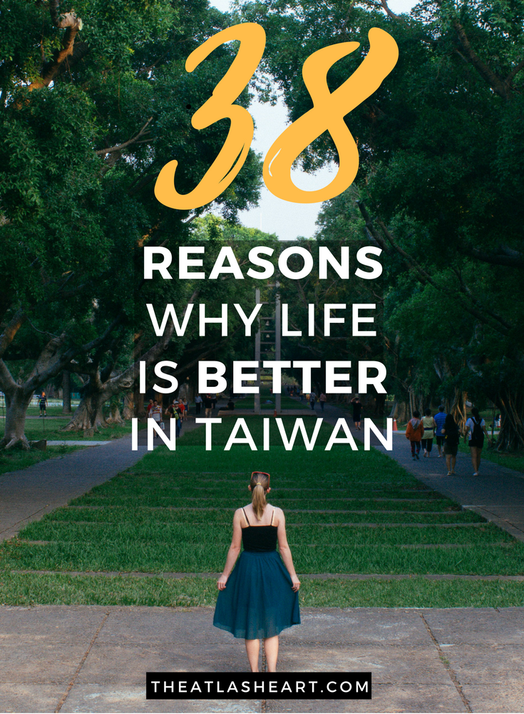 38 Reasons Why Life is Better in Taiwan | Asia Travel