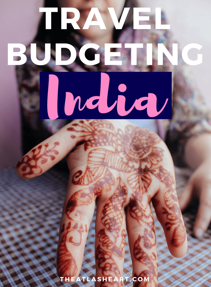 Travel Budgeting - Backpacking India for Two Weeks | Asia Travel