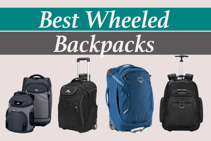 best travel backpacks on wheels