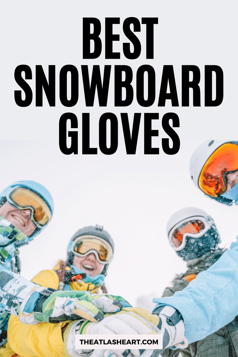 11 Best Snowboard Gloves to Stay Warm This Winter (2023 Buying Guide)