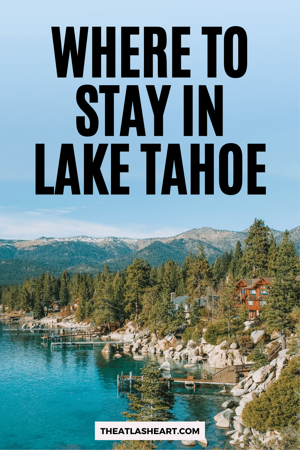 Where to Stay in Lake Tahoe, California (Best Accommodation Options)