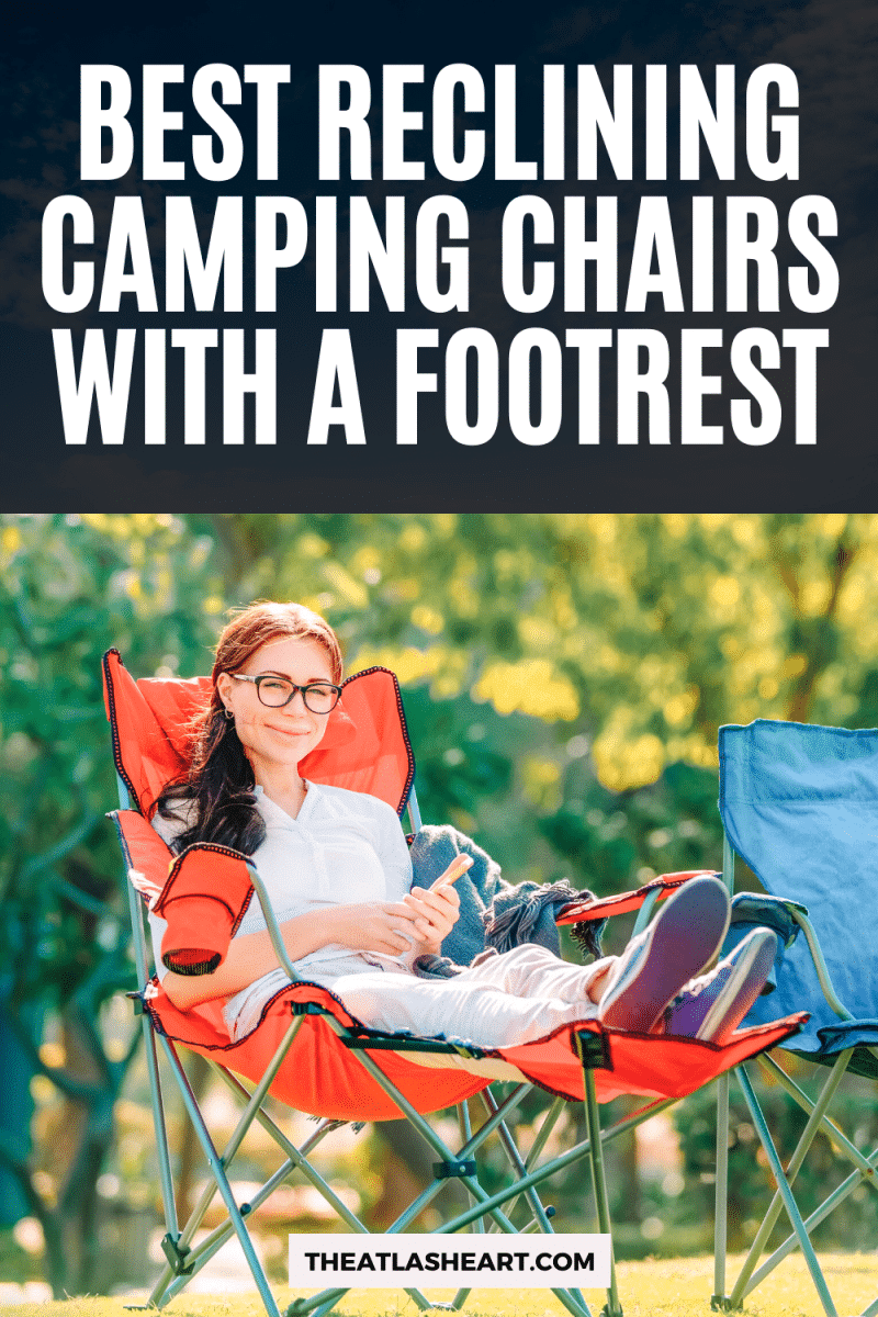 Best Reclining Camping Chairs with a Footrest Pin 1