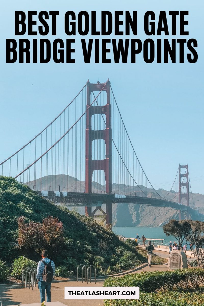 18 Best Golden Gate Bridge Viewpoints