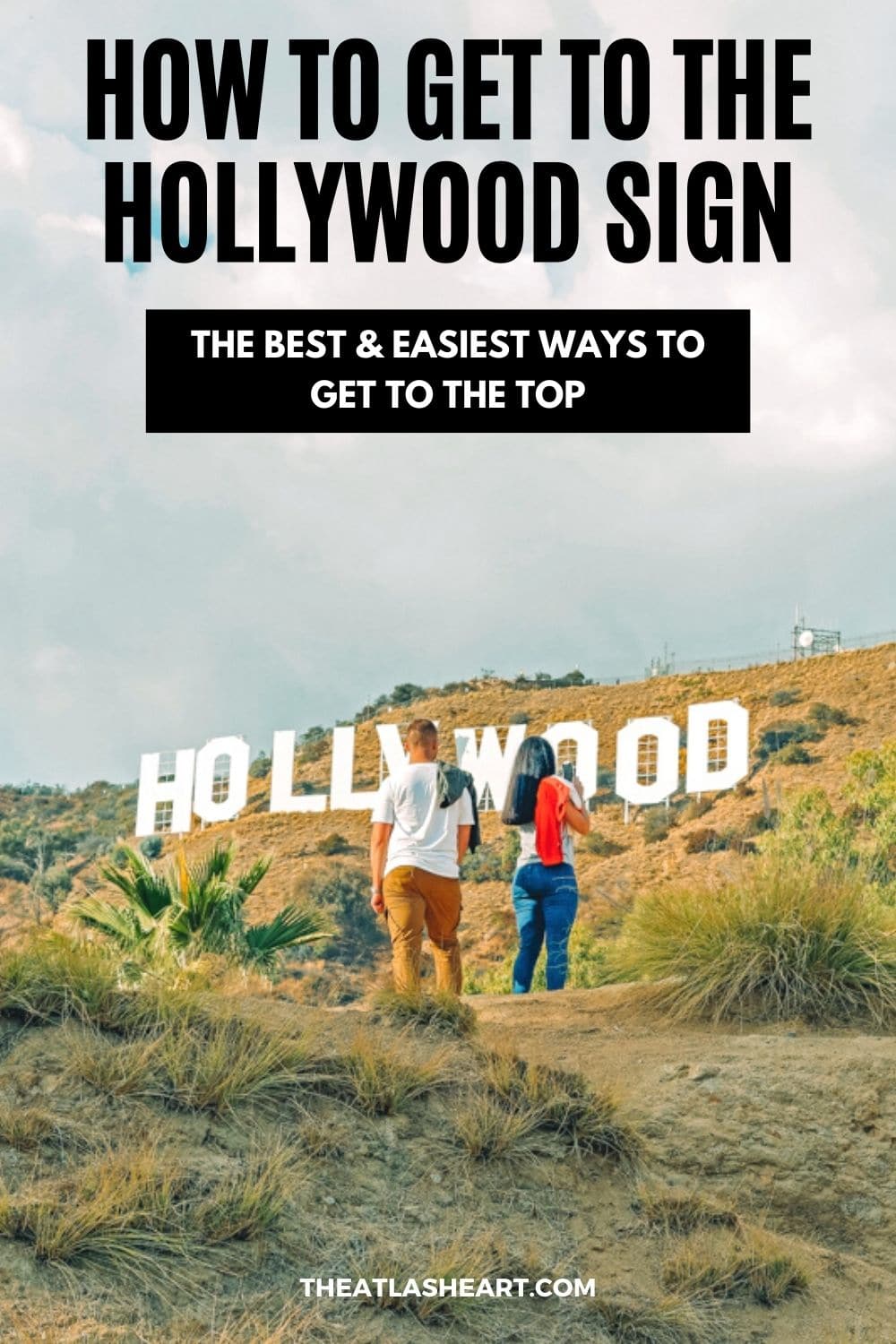 How to get to the Hollywood Sign [The Best & Easiest Ways to Get to the Top]
