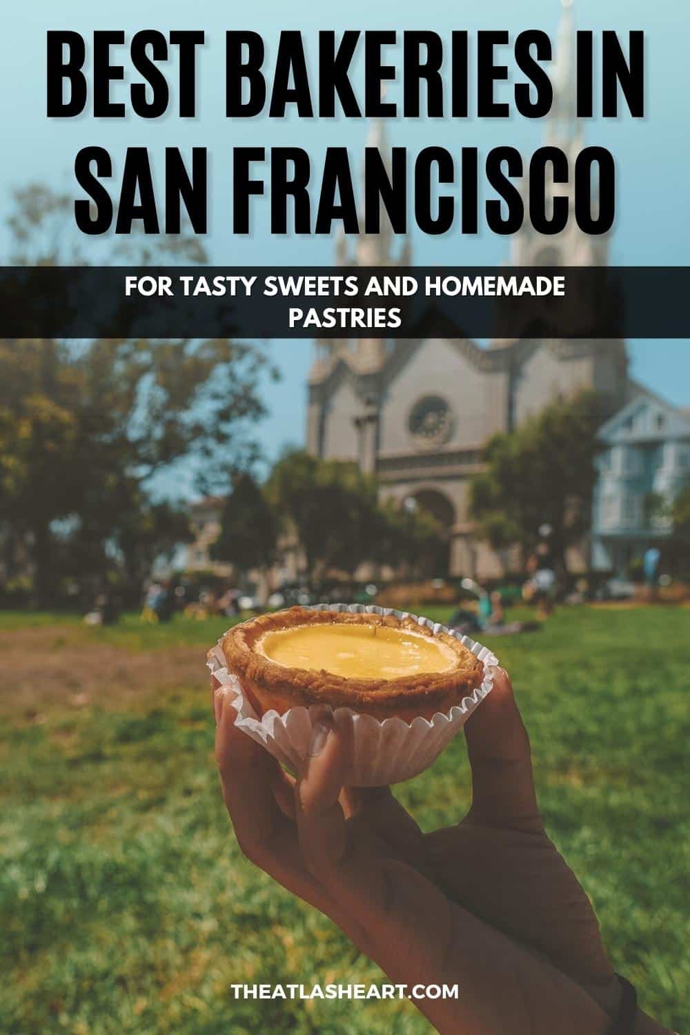 21 Best Bakeries in San Francisco for Tasty Sweets and Homemade Pastries