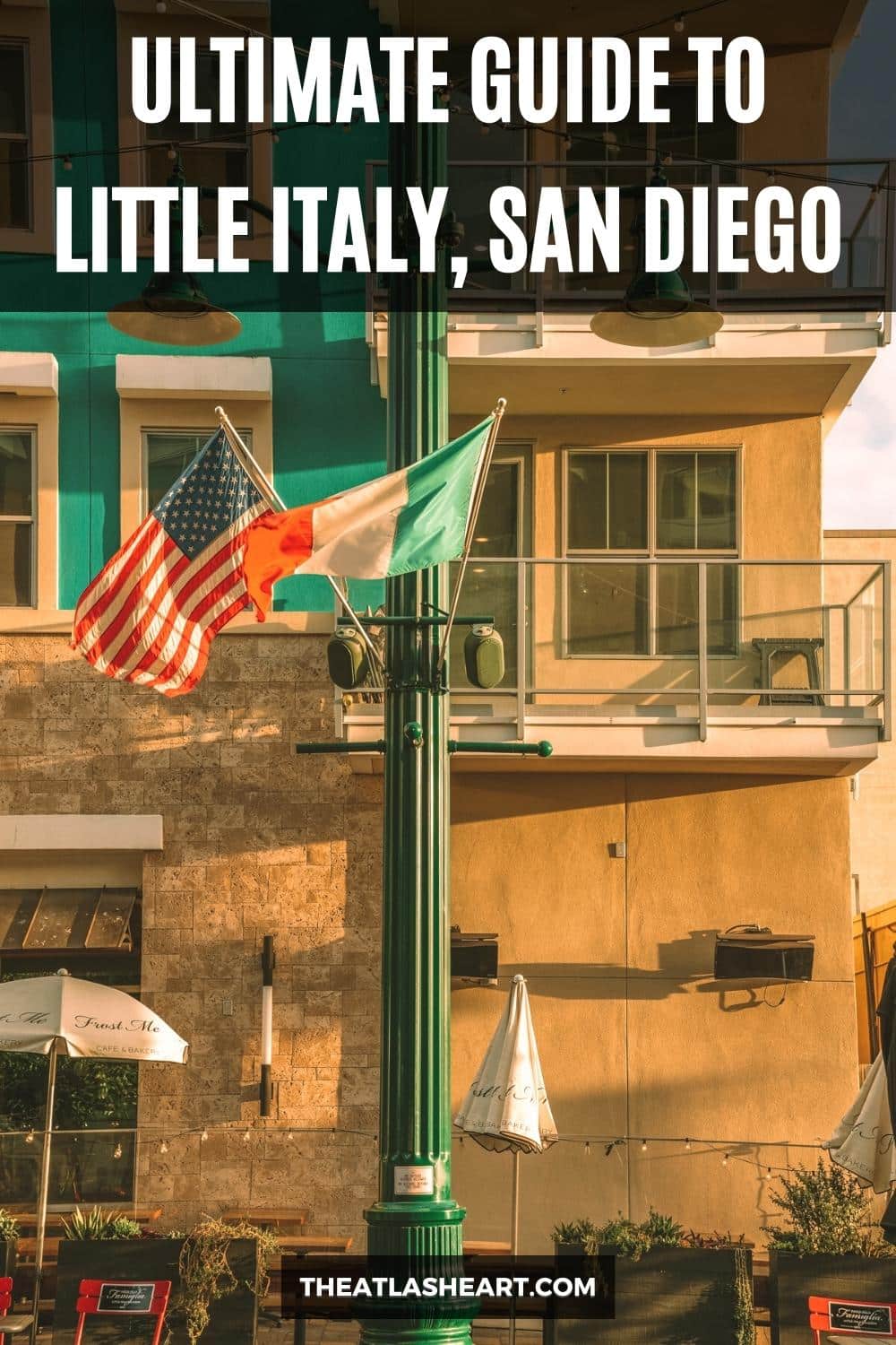 The Ultimate Guide to Little Italy, San Diego: Things to do, Restaurants, and Hotels