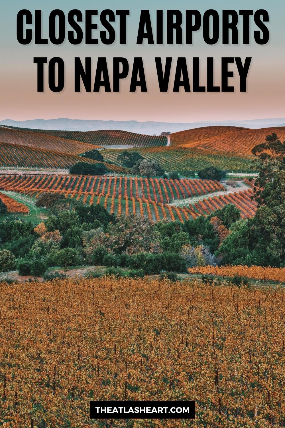 7 Closest Airports to Napa Valley [Plus Directions & Transport Options]