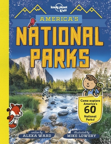 Book cover of America's National Parks by Lonely Planet Kids.